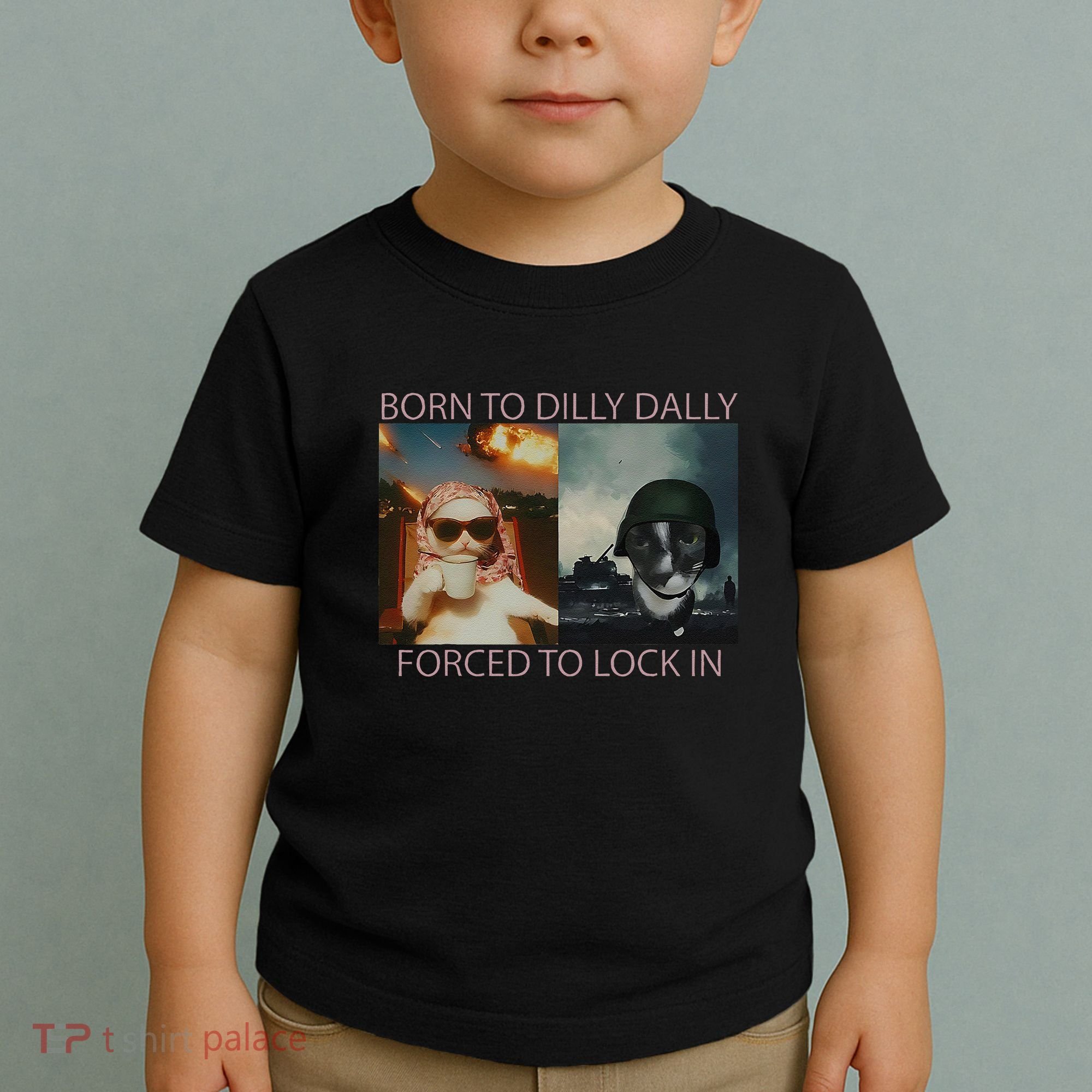 Born To Dilly Dally Forced To Lock In Cat Meme Toddler T-Shirt