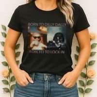 Born To Dilly Dally Forced To Lock In Cat Meme Women's T-Shirt thumb 2