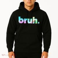 Bruh Tie Dye Brah Bro Dude Greeting Slang Funny Meme Saying  Hoodie thumb 2