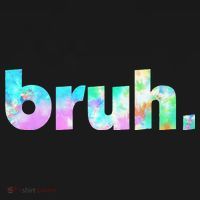 Bruh Tie Dye Brah Bro Dude Greeting Slang Funny Meme Saying  Sweatshirt thumb 3