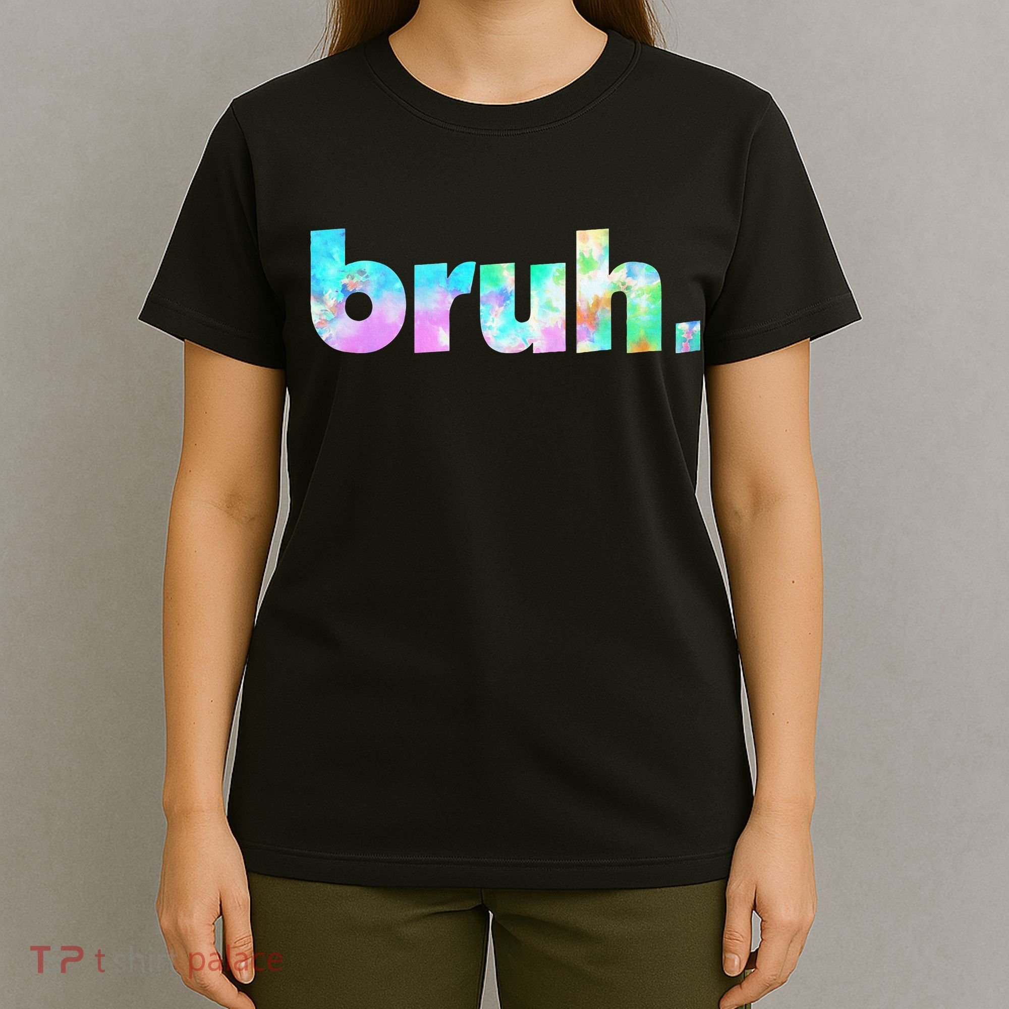 Bruh Tie Dye Brah Bro Dude Greeting Slang Funny Meme Saying  T-Shirt