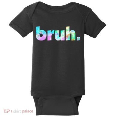 Bruh Tie Dye Brah Bro Dude Greeting Slang Funny Meme Saying  Baby Bodysuit