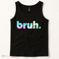 Bruh Tie Dye Brah Bro Dude Greeting Slang Funny Meme Saying  Tank Top thumb 2