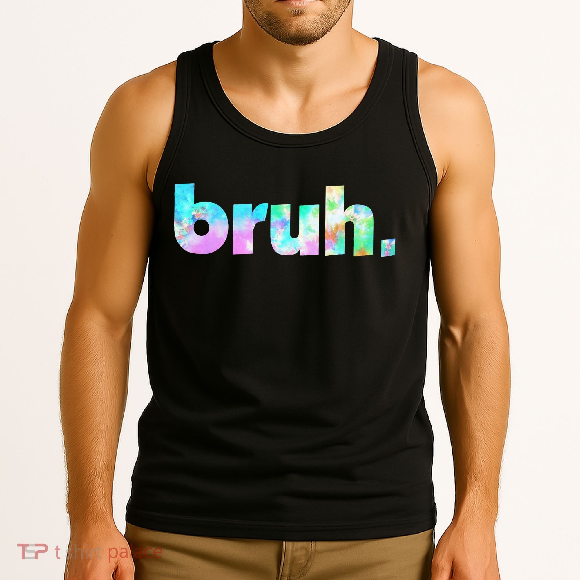 Bruh Tie Dye Brah Bro Dude Greeting Slang Funny Meme Saying  Tank Top