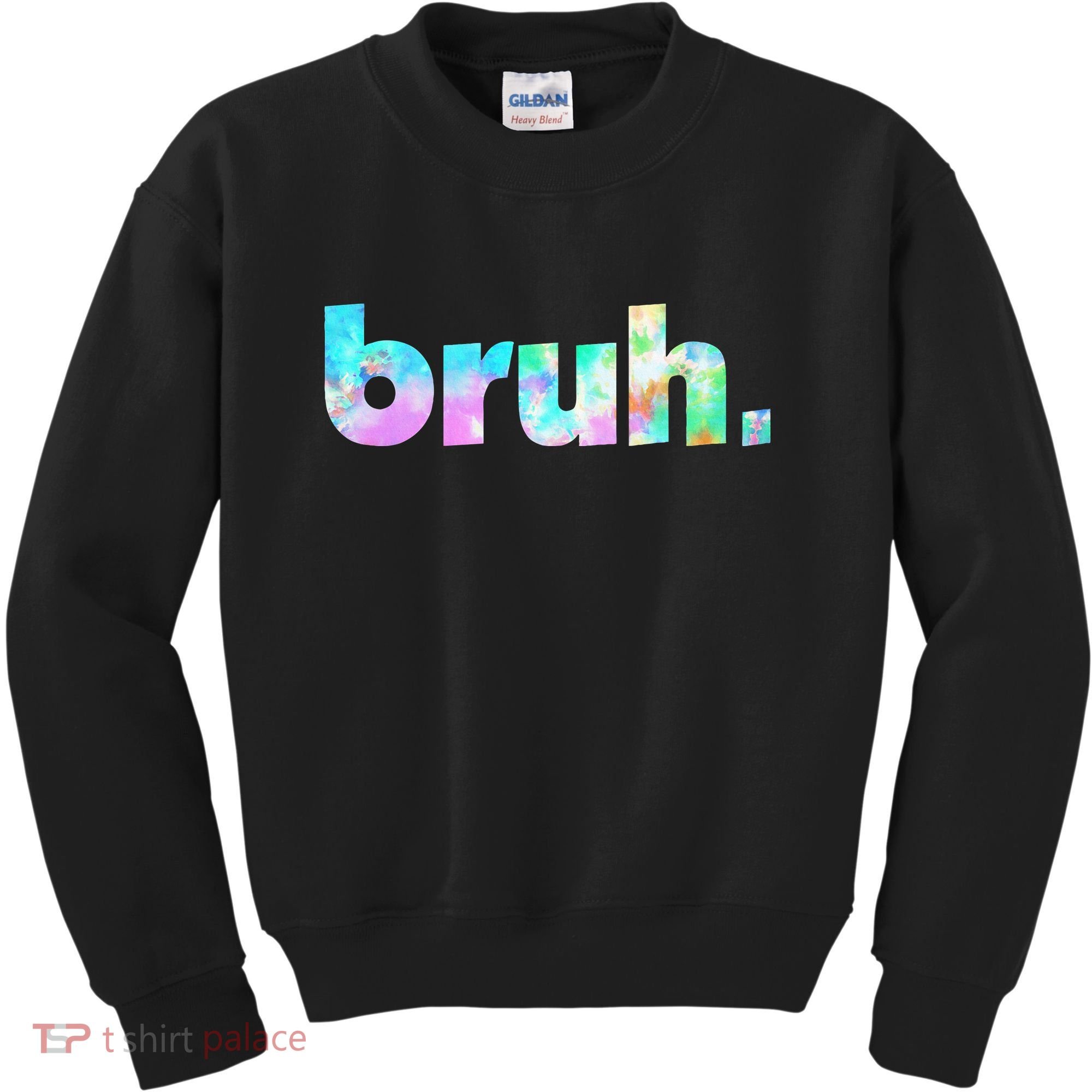 Bruh Tie Dye Brah Bro Dude Greeting Slang Funny Meme Saying  Kids Sweatshirt