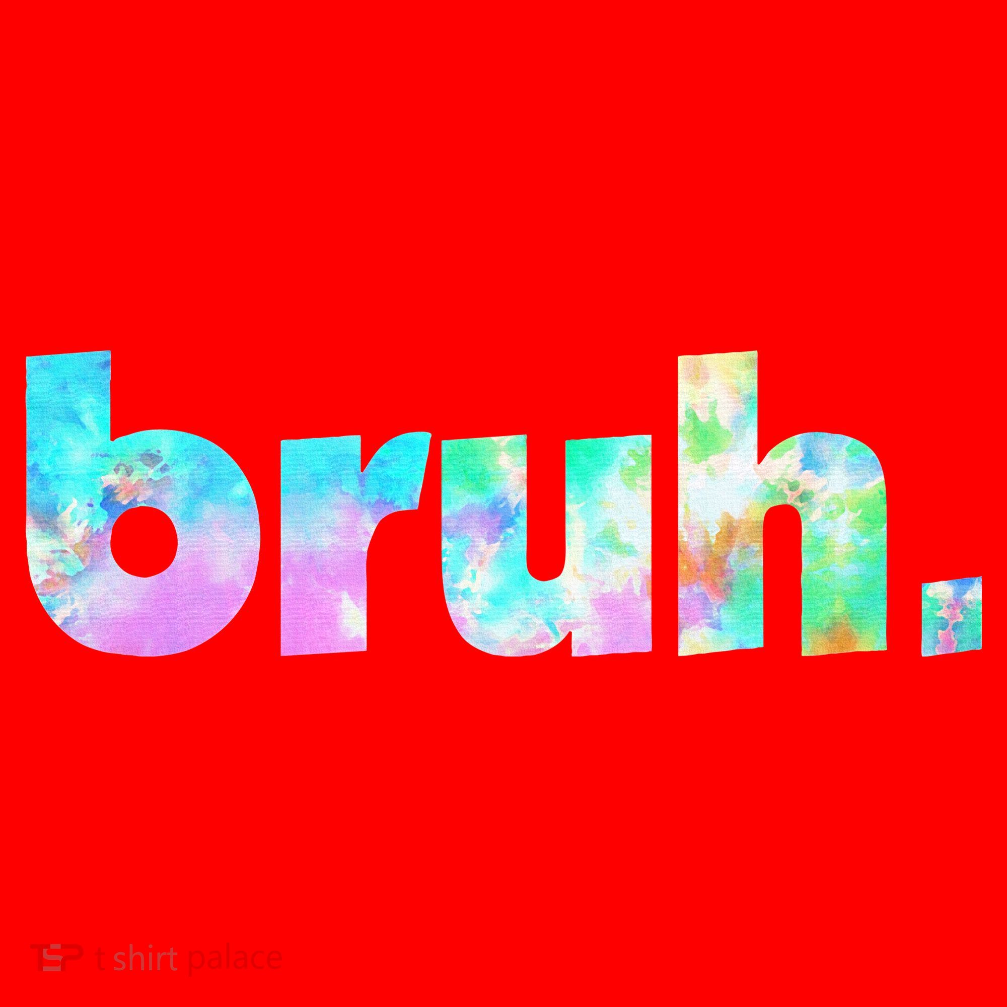 Bruh Tie Dye Brah Bro Dude Greeting Slang Funny Meme Saying  Santa Hat