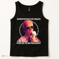 Born To Eat Ice Cream Forced To Be President Tank Top thumb 2