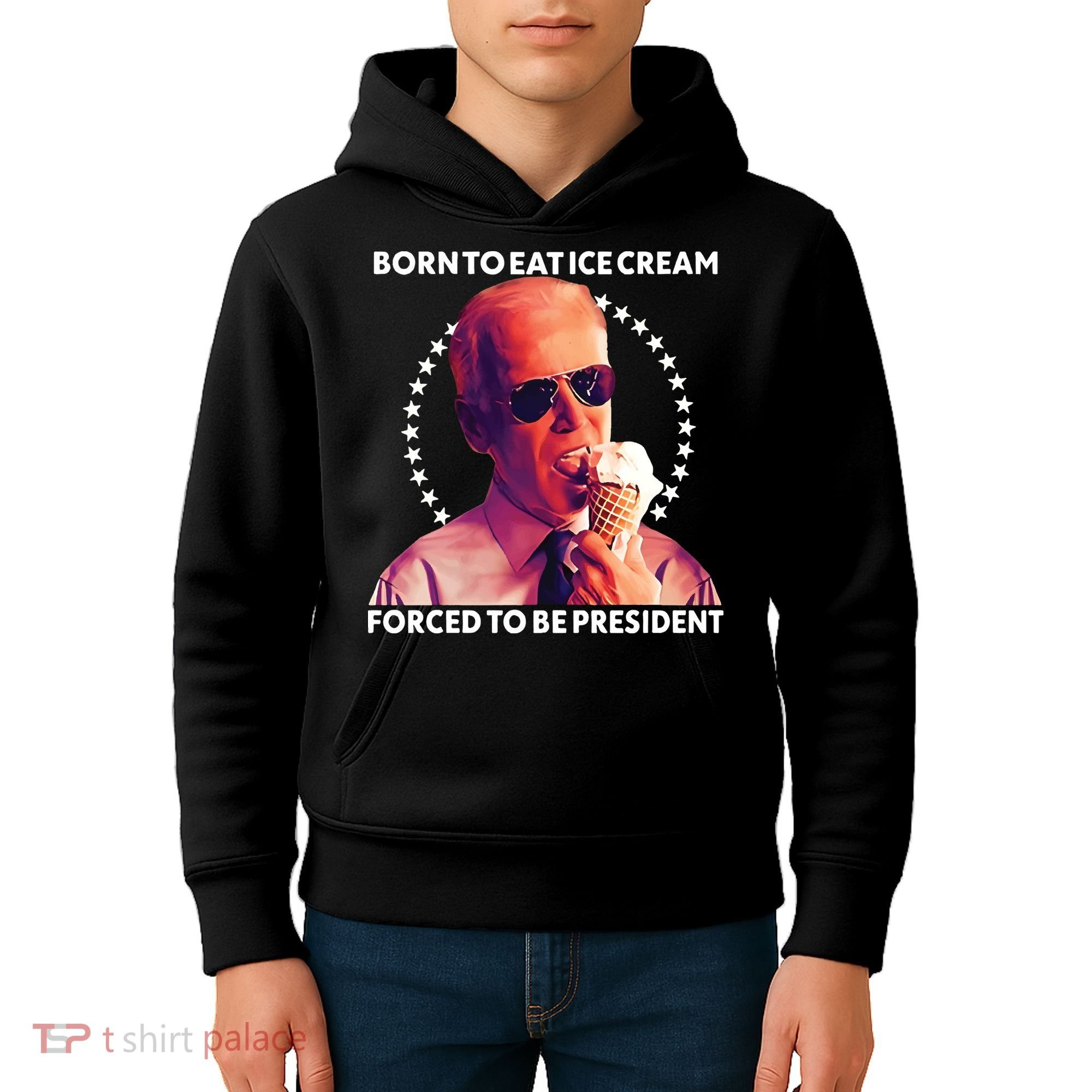 Born To Eat Ice Cream Forced To Be President Kids Hoodie