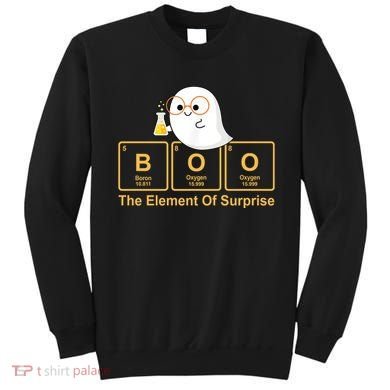 Boo The Element Of Surprise Ghost Chemist Halloween Sweatshirt