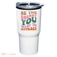 Be The Energy You Want To Attract Tumbler thumb 0