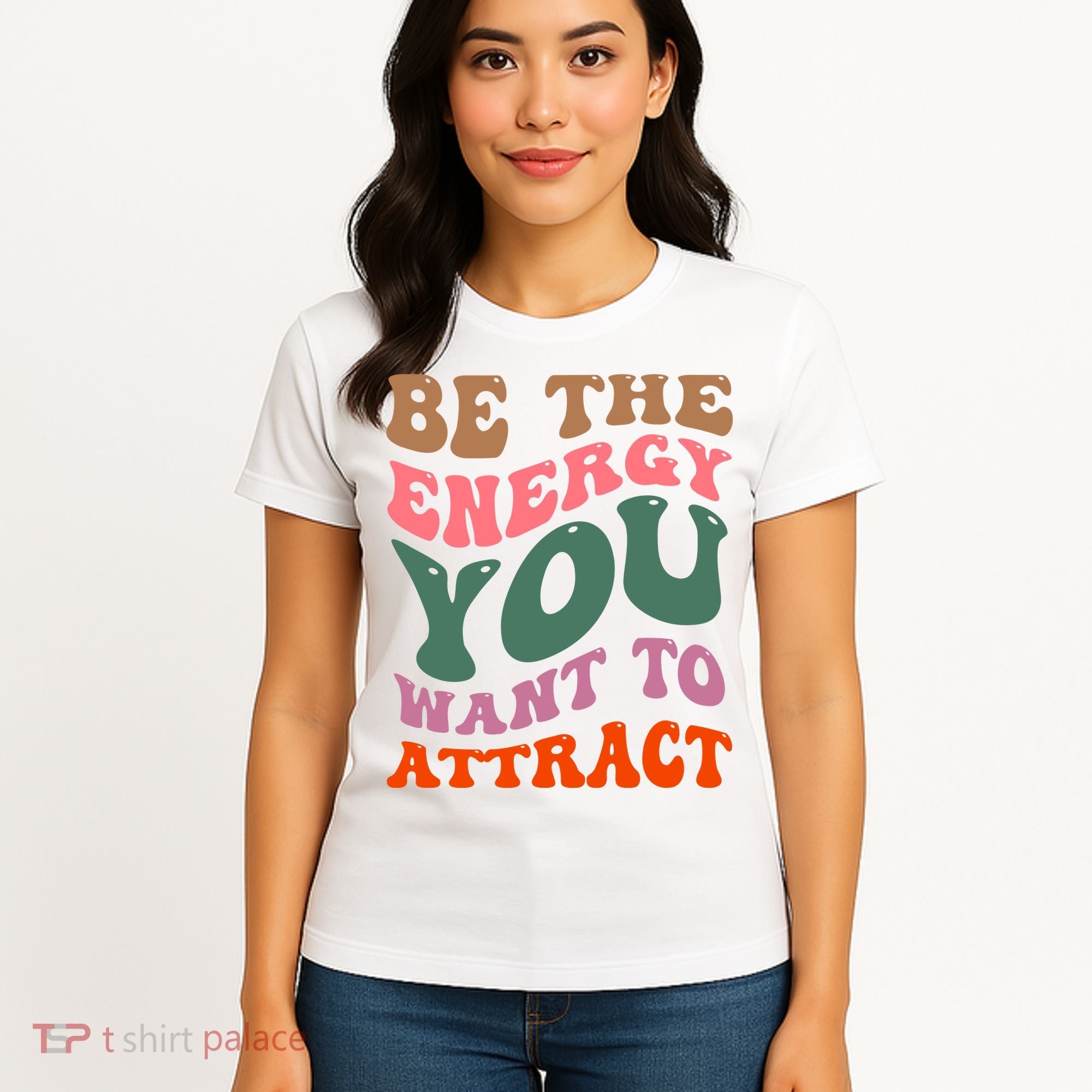 Be The Energy You Want To Attract Women's T-Shirt