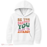 Be The Energy You Want To Attract Kids Hoodie thumb 0