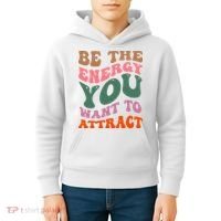 Be The Energy You Want To Attract Kids Hoodie thumb 4