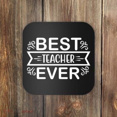 Best Teacher Ever Coaster