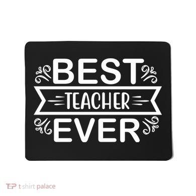 Best Teacher Ever Mousepad