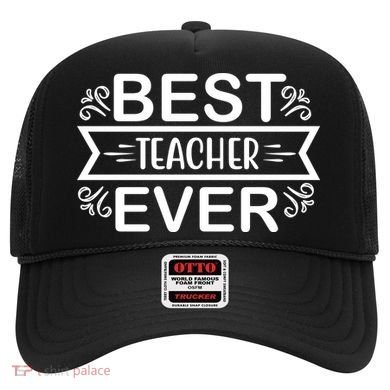 Best Teacher Ever Hat