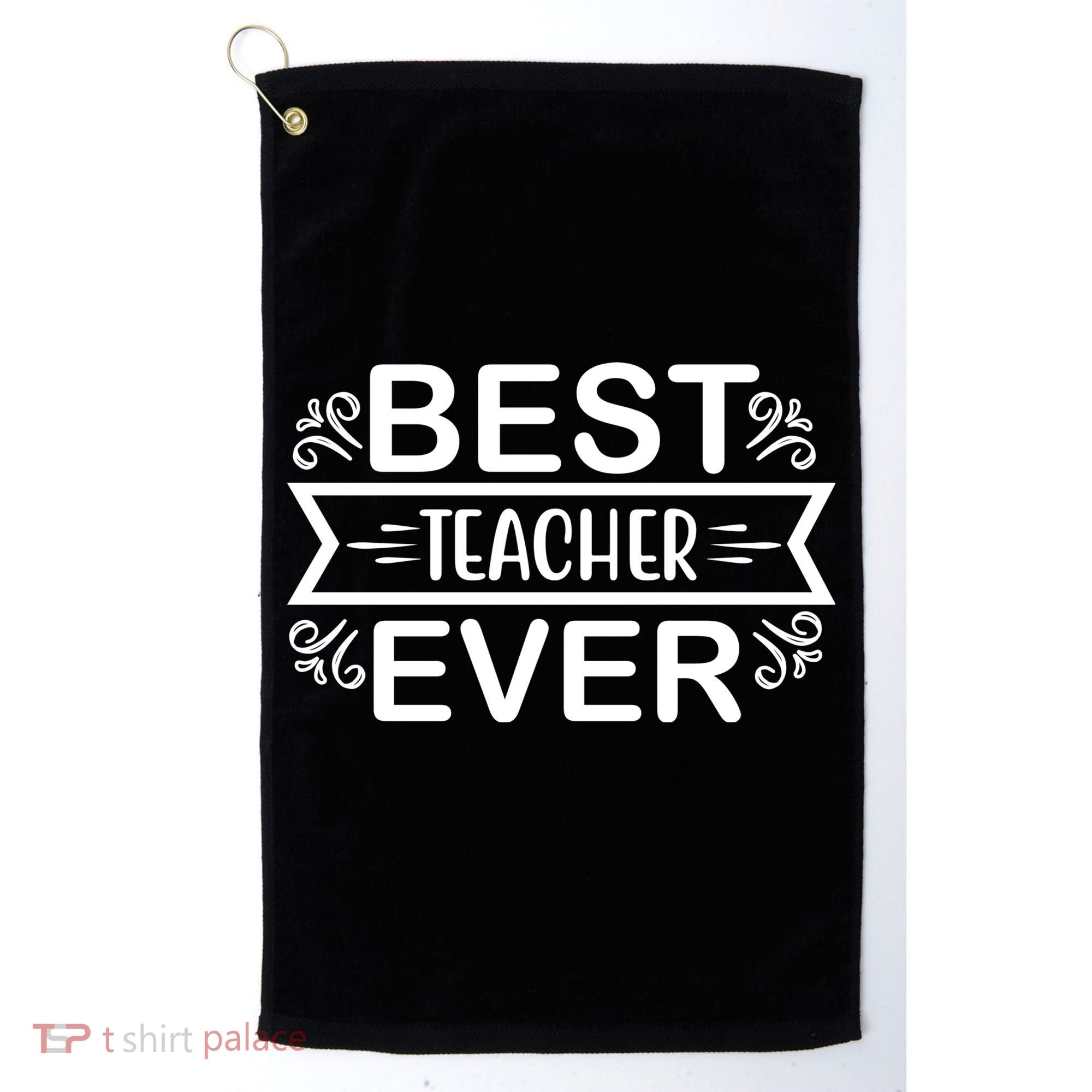 Best Teacher Ever Golf Towel