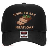 Born To Eat Meatloaf Funny Thanksgiving Gift Costume Hat thumb 0