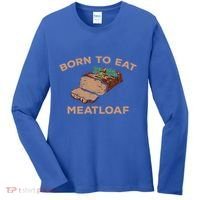 Born To Eat Meatloaf Funny Thanksgiving Gift Costume Women's Long Sleeve Shirt thumb 0