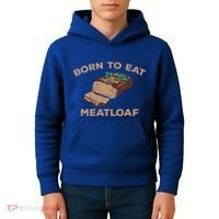 Born To Eat Meatloaf Funny Thanksgiving Gift Costume Kids Hoodie thumb 4