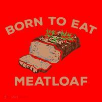 Born To Eat Meatloaf Funny Thanksgiving Gift Costume Santa Hat thumb 1