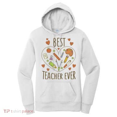 Best Teacher Ever Heart Gift Women's Hoodie