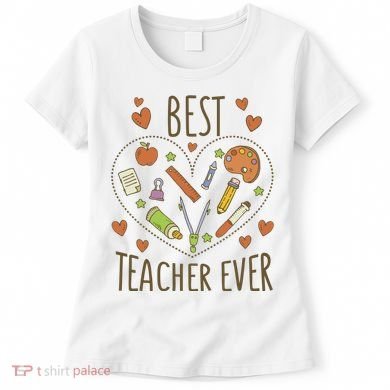 Best Teacher Ever Heart Gift Women's T-Shirt