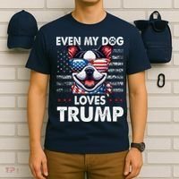 Boston Terrier Even My Dog Loves Trump Funny T-Shirt thumb 6