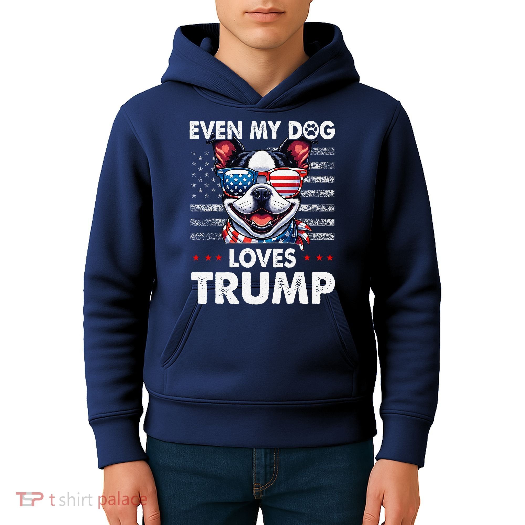 Boston Terrier Even My Dog Loves Trump Funny Kids Hoodie