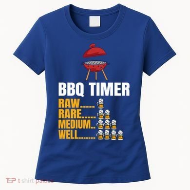 Bbq Timer Funny Gift Bbq Timer Barbecue Sign Funny 4th Of July Gift Women's T-Shirt