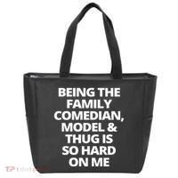 Being The Family Comedian Model And Thug Is So Hard On Me Tote Bag thumb 0