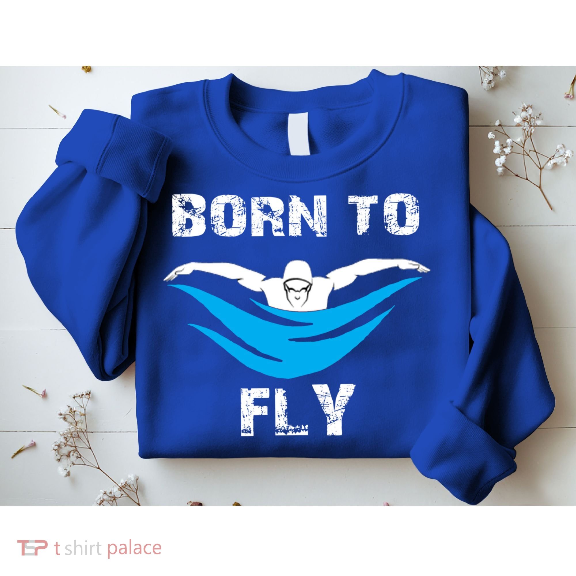 Born To Fly Butterfly Swimmers Swim Meet Gift Sweatshirt