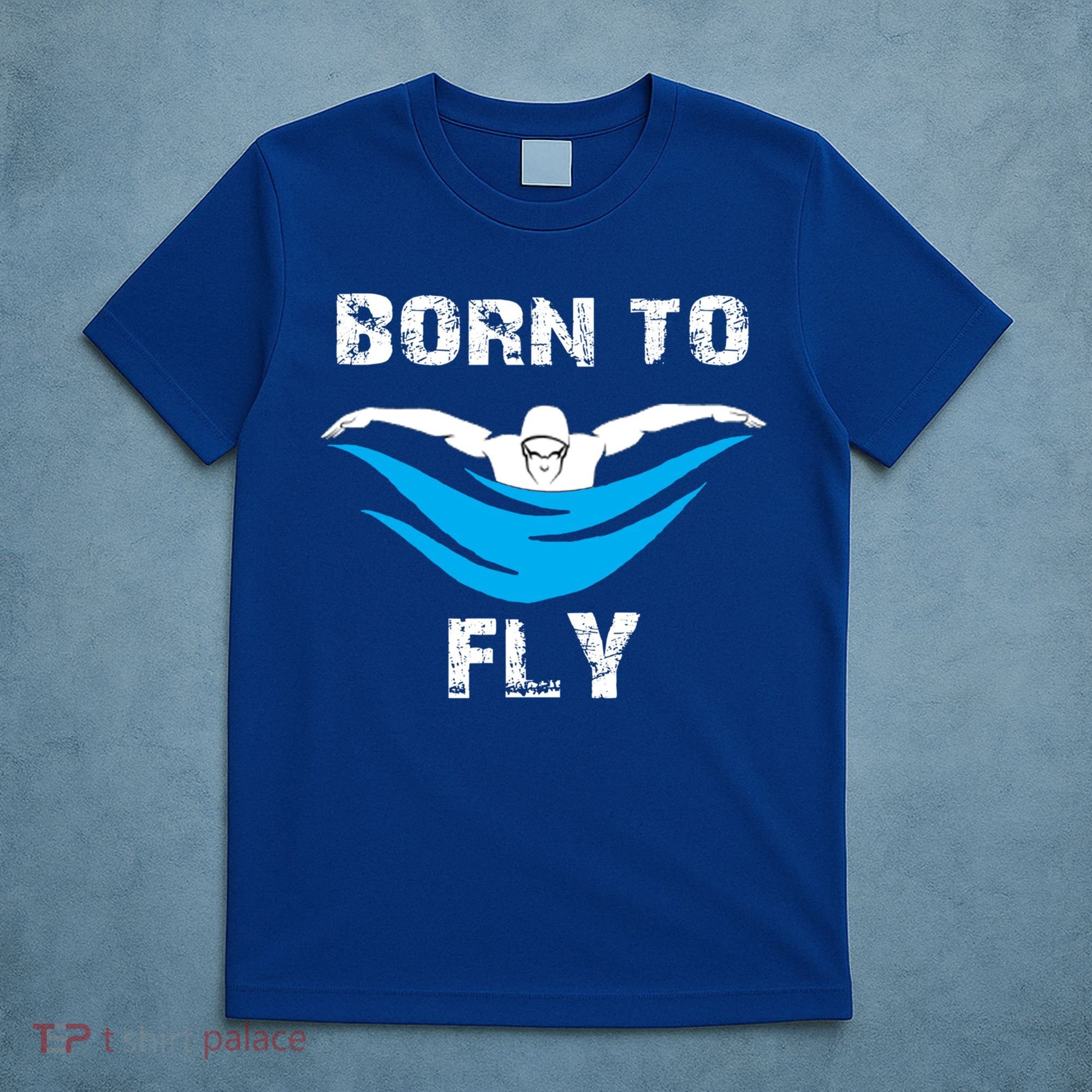 Born To Fly Butterfly Swimmers Swim Meet Gift T-Shirt