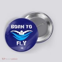 Born To Fly Butterfly Swimmers Swim Meet Gift Button thumb 0