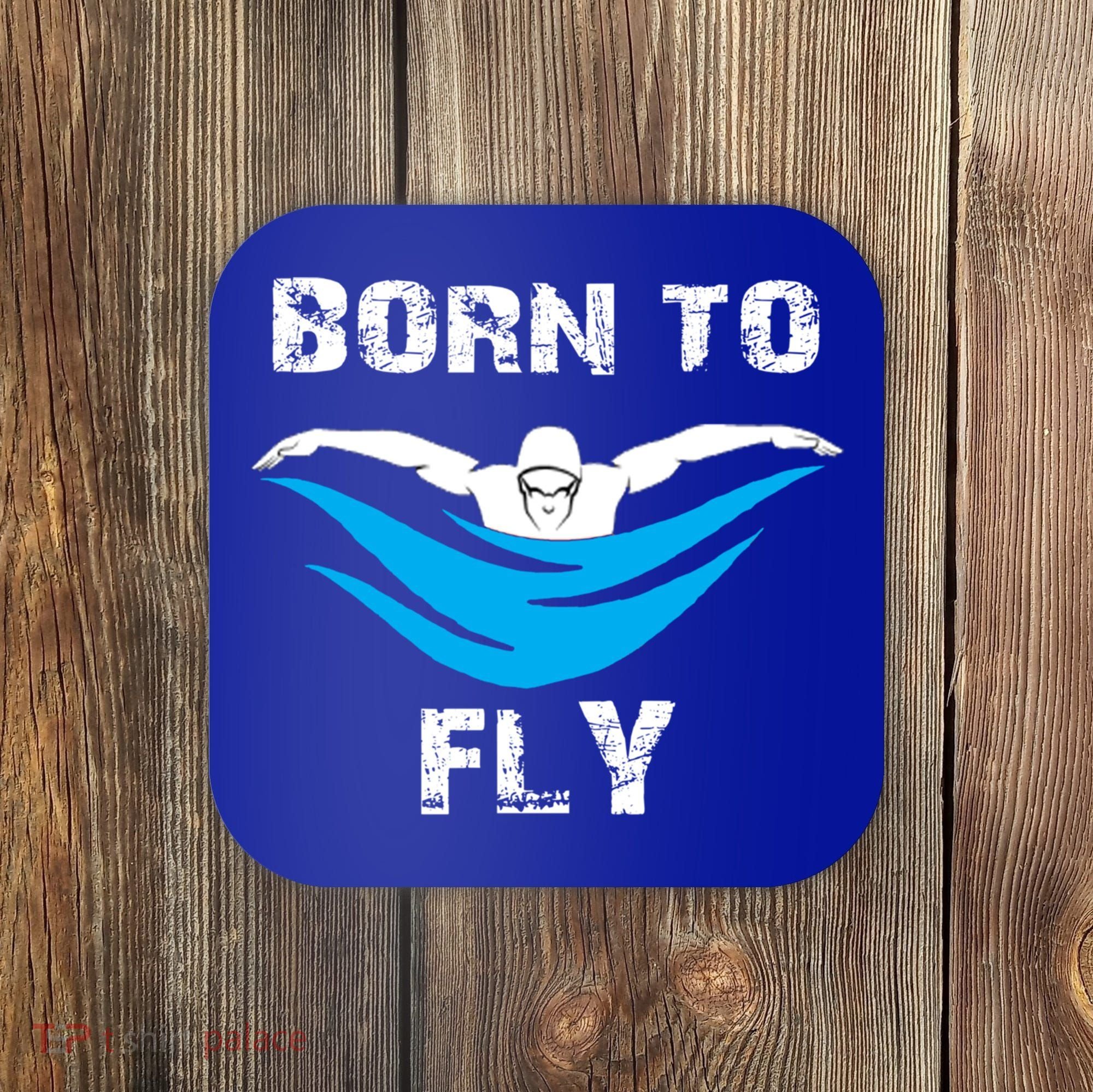 Born To Fly Butterfly Swimmers Swim Meet Gift Coaster