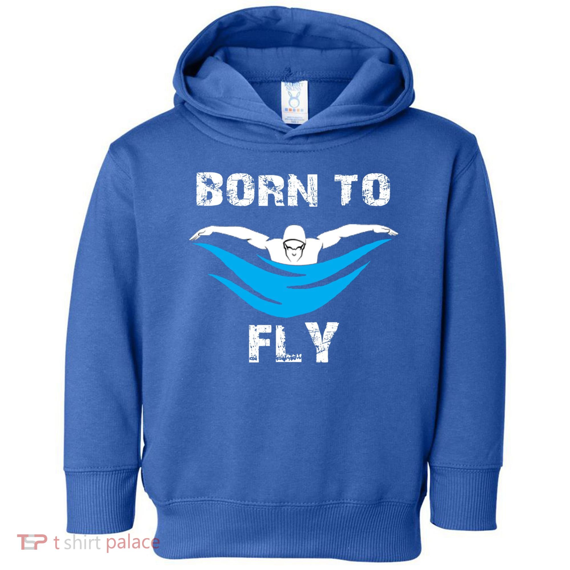 Born To Fly Butterfly Swimmers Swim Meet Gift Toddler Hoodie