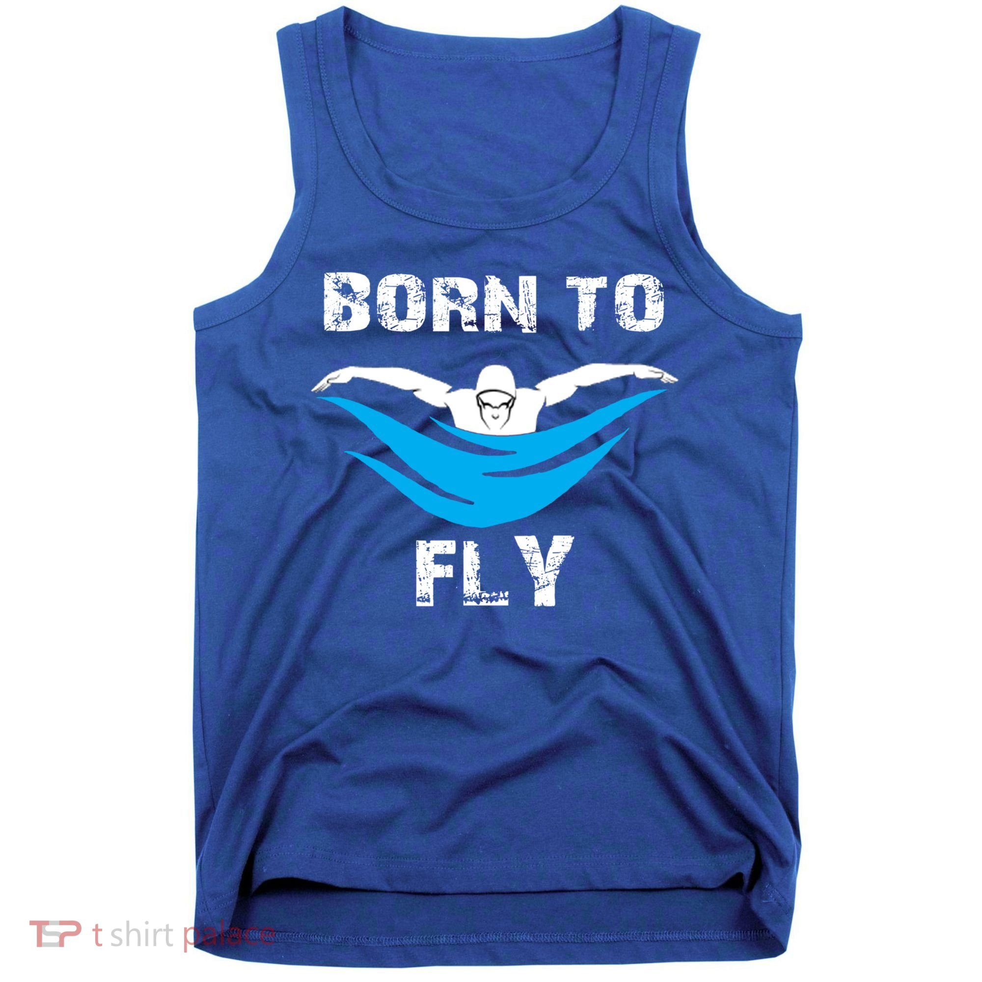 Born To Fly Butterfly Swimmers Swim Meet Gift Tank Top