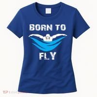 Born To Fly Butterfly Swimmers Swim Meet Gift Women's T-Shirt thumb 0
