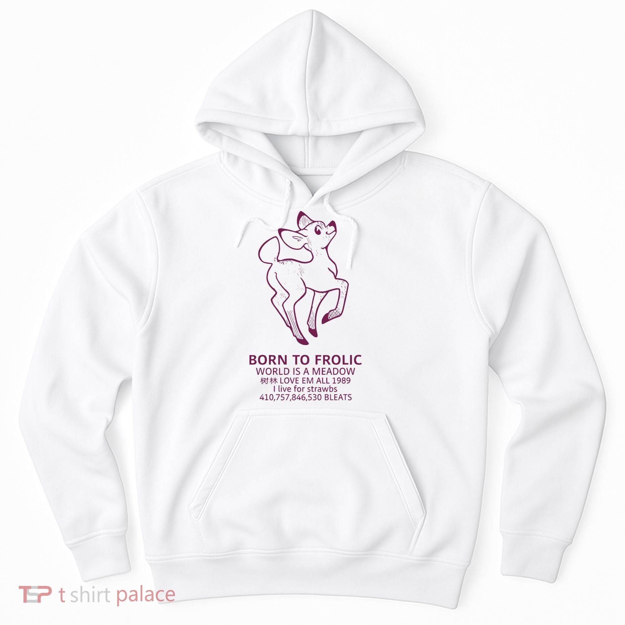 Born To Frolic World Is A Meadow Hoodie
