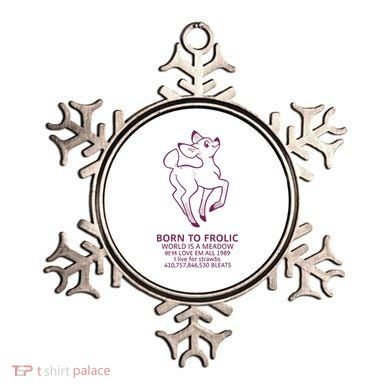 Born To Frolic World Is A Meadow Ornament