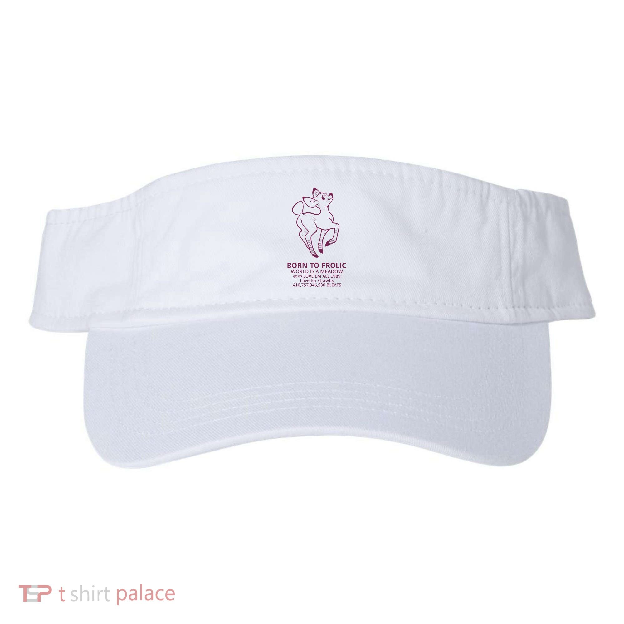 Born To Frolic World Is A Meadow Visor