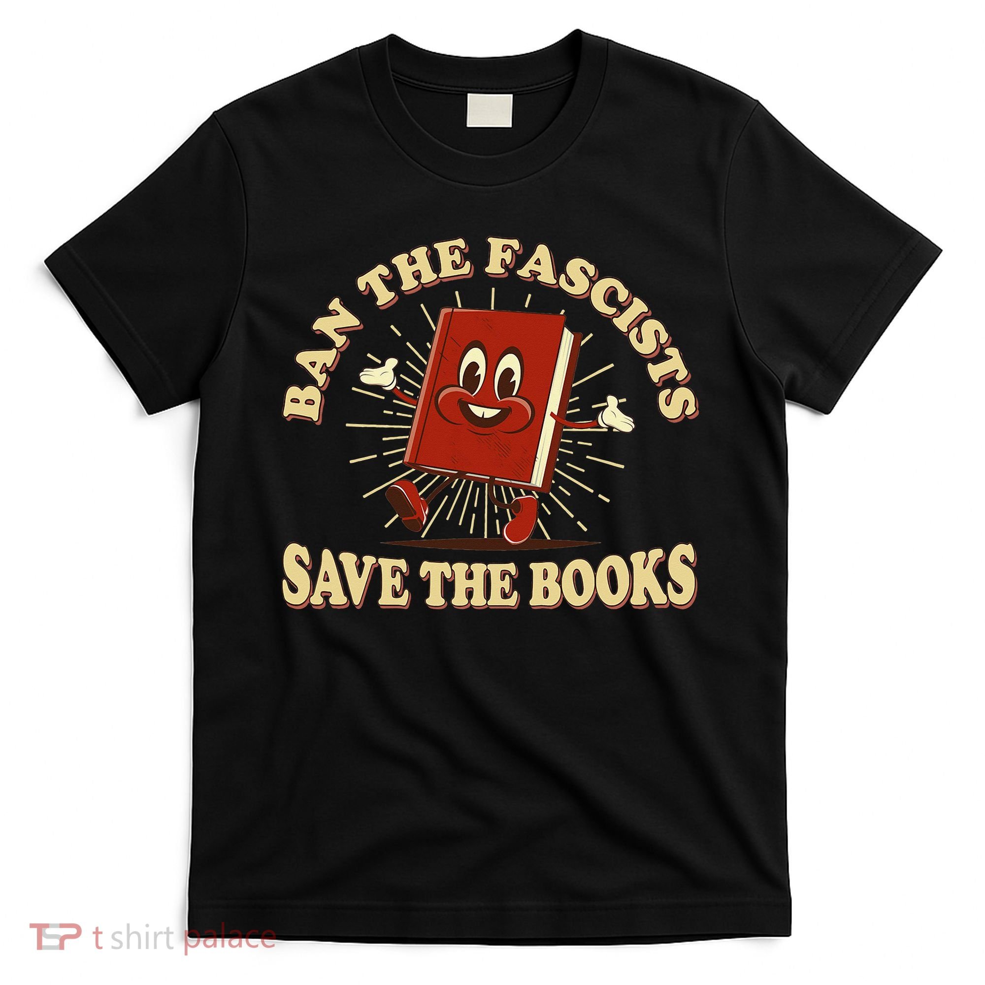 Ban The Fascists Save The Books Retro T-Shirt