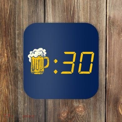 Beer Thirty. Funny Drinking Or Getting Drunk Coaster