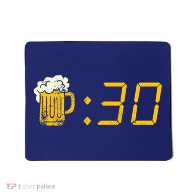 Beer Thirty. Funny Drinking Or Getting Drunk Mousepad