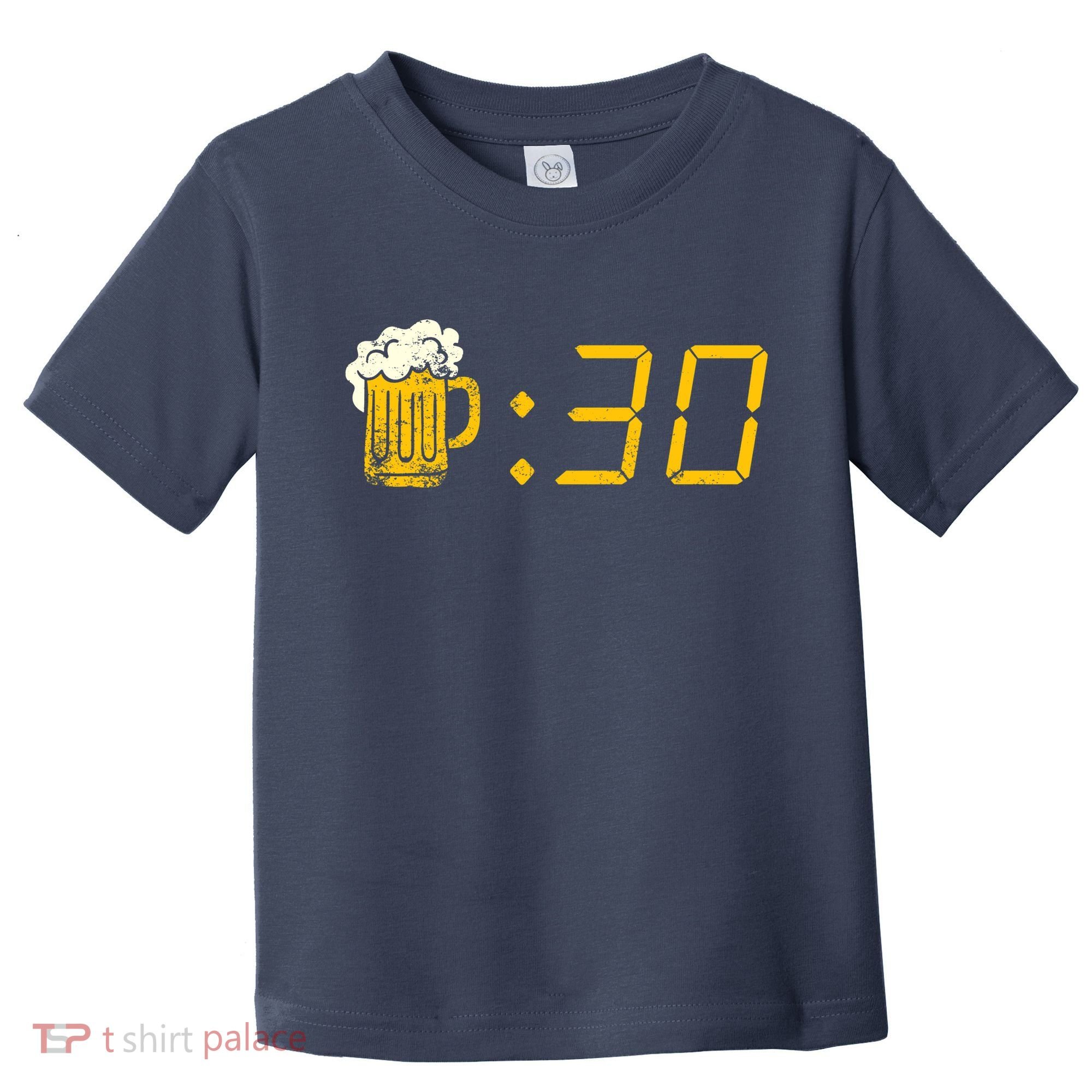 Beer Thirty. Funny Drinking Or Getting Drunk Toddler T-Shirt