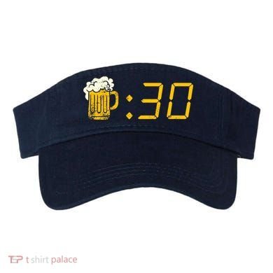 Beer Thirty. Funny Drinking Or Getting Drunk Visor