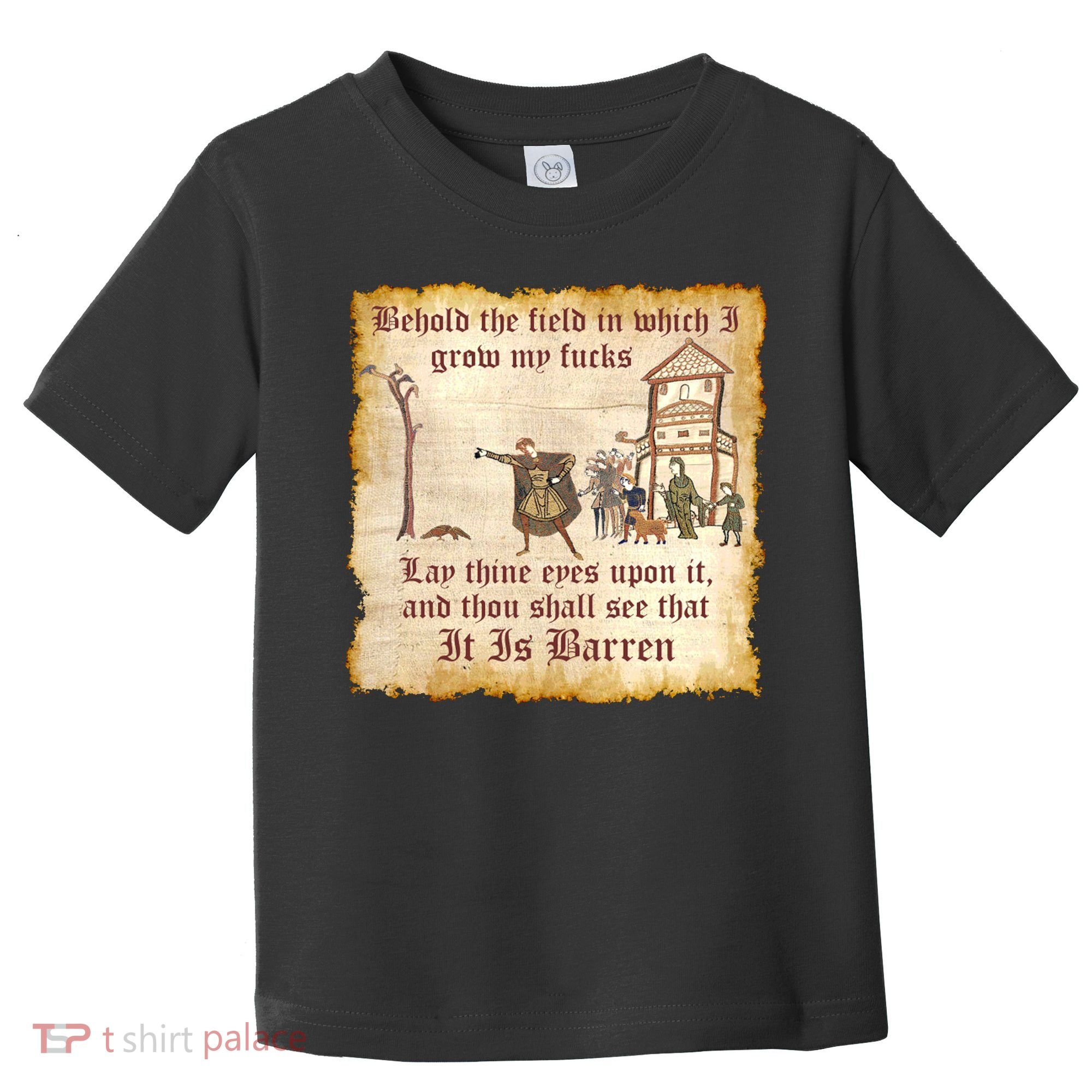 Behold The Field Medieval Dank Meme Toddler T-Shirt
