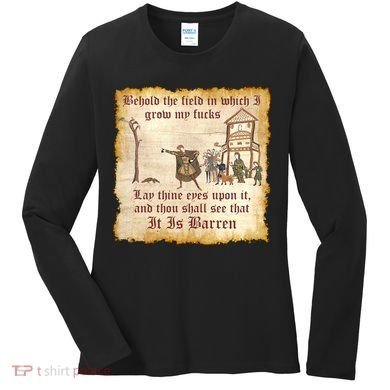Behold The Field Medieval Dank Meme Women's Long Sleeve Shirt