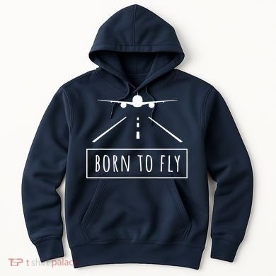 Born To Fly Aviation Pilot Flying Airplane Aircraft Gift Hoodie