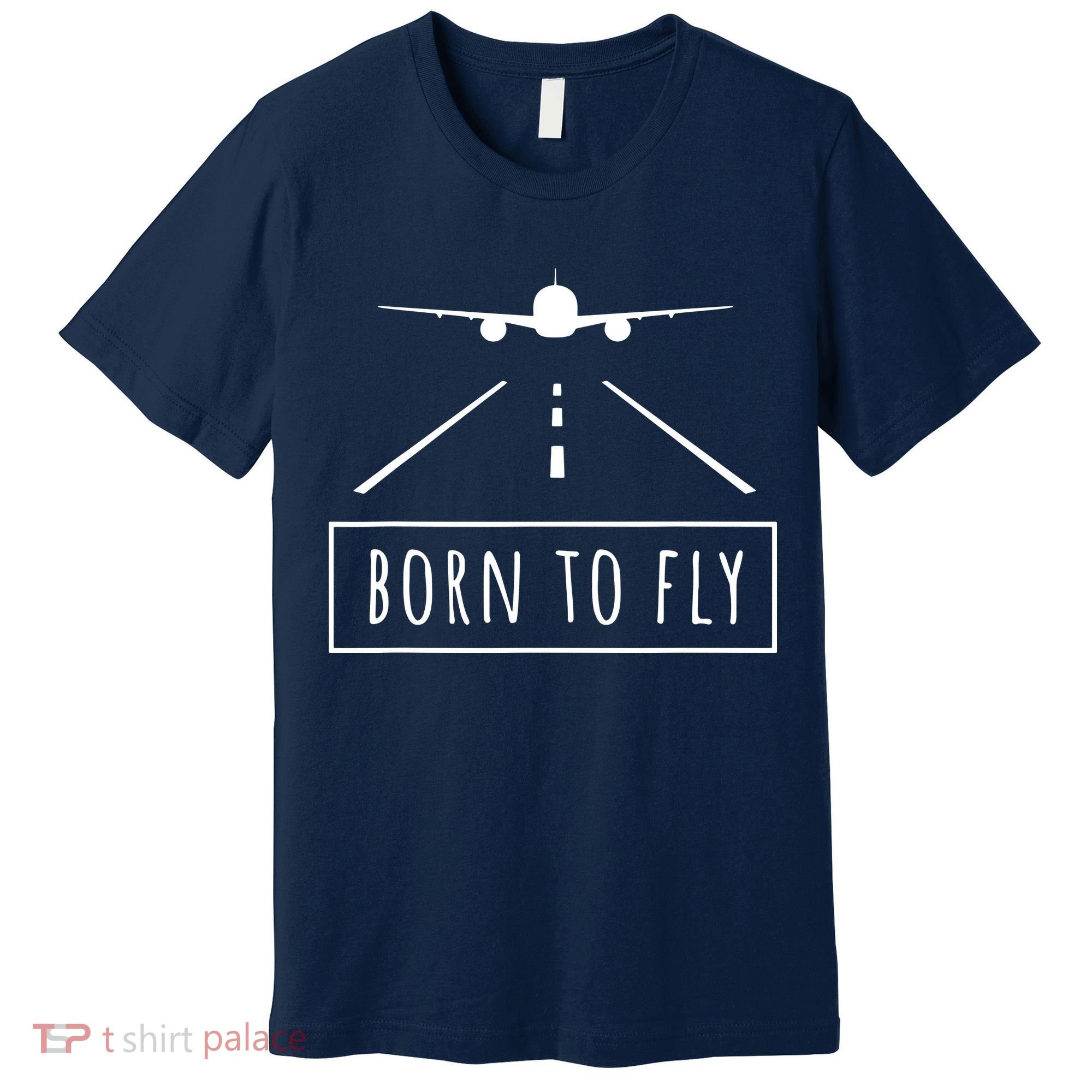 Born To Fly Aviation Pilot Flying Airplane Aircraft Gift Premium T-Shirt